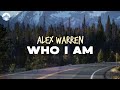 Alex Warren - Who I Am | Lyrics