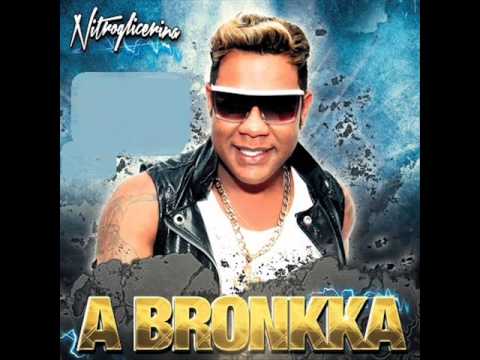 A BRONKKA - NITROGLICERINA (CD NOVO 2014 ) - VAI MEU POVÃO