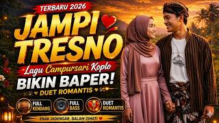 Download lagu Jampi Tresno - Lagu Campursari Koplo Bikin Baper Full Kendang Full Bass Duet Romantis 2026 mp3 Download lagu Jampi Tresno - Lagu Campursari Koplo Bikin Baper Full Kendang Full Bass Duet Romantis 2026 mp3