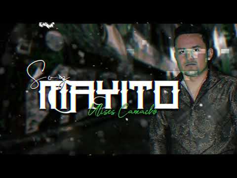 Ulises Camacho - Soy Mayito (inedito) 2020 | ESTRENO