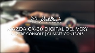 5. CENTRE CONSOLE & CLIMATE CONTROL - CX-30 Digital Delivery