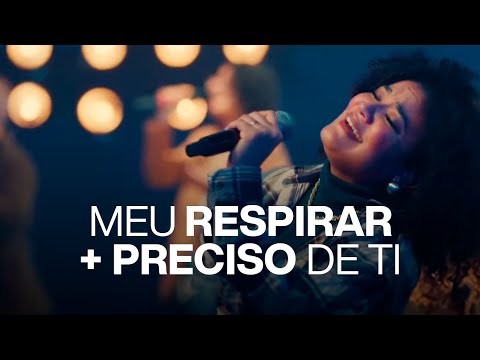 Meu Respirar + Preciso de  Ti - IBAB