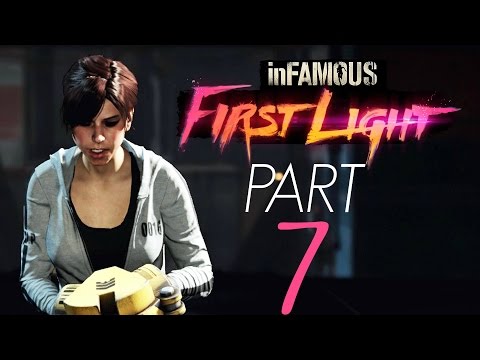 inFAMOUS First Light [Gameplay Walkthrough] PART 7 | 1080p HD [DLC]