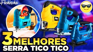 ????TOP 3 Melhores SERRA TICO TICO Custo Benefício em 2025