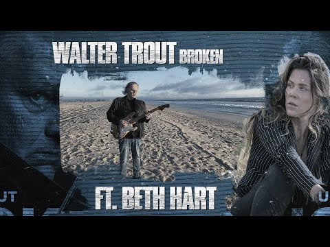 Walter Trout feat. Beth Hart - Broken (Official Lyric Video)