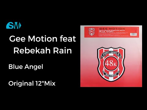 Gee Motion feat Rebekah Rain-Blue Angel-Original 12" Mix(2000)