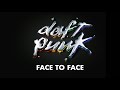 Daft Punk - Face to Face (Official audio)