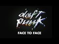 Daft Punk - Face to Face (Official audio) 