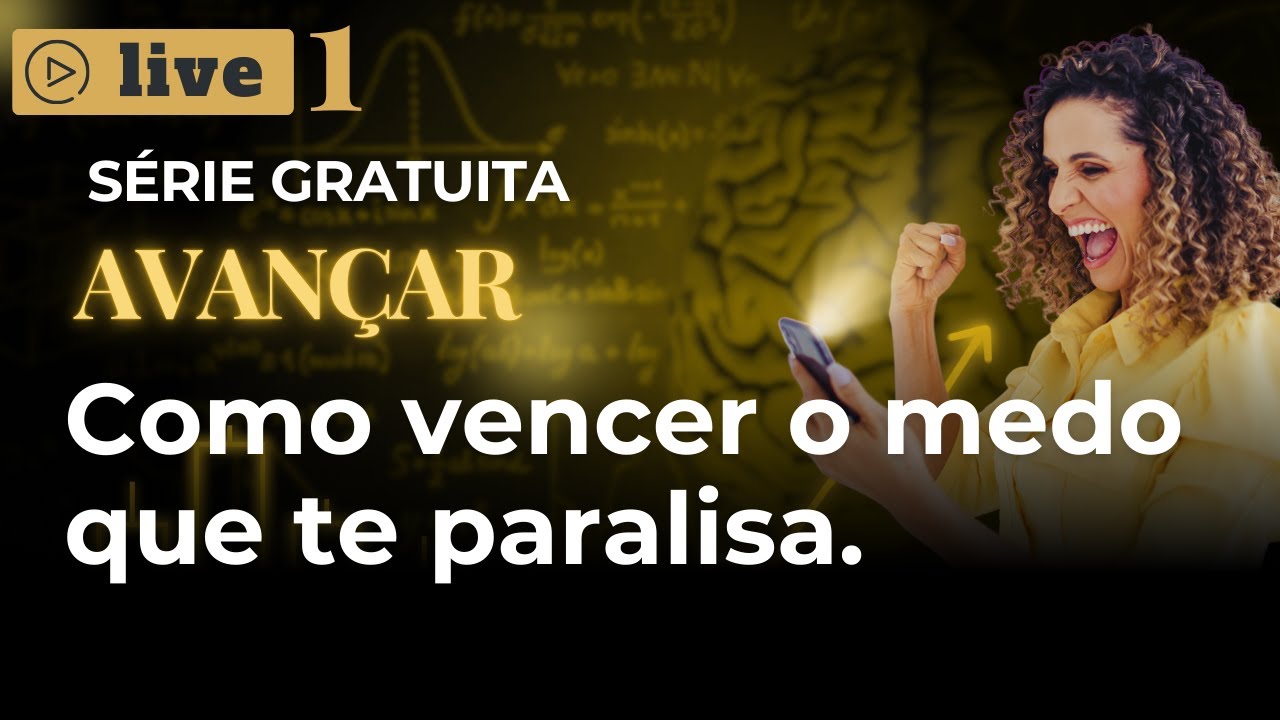 Como vencer o medo que te paralisa | Leiliane Rocha Psicóloga
