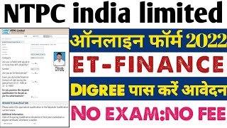 NTPC Non Excutive Finance Online form 2022 || How To Fill NTPC Excutive Trainee Online Form 2022