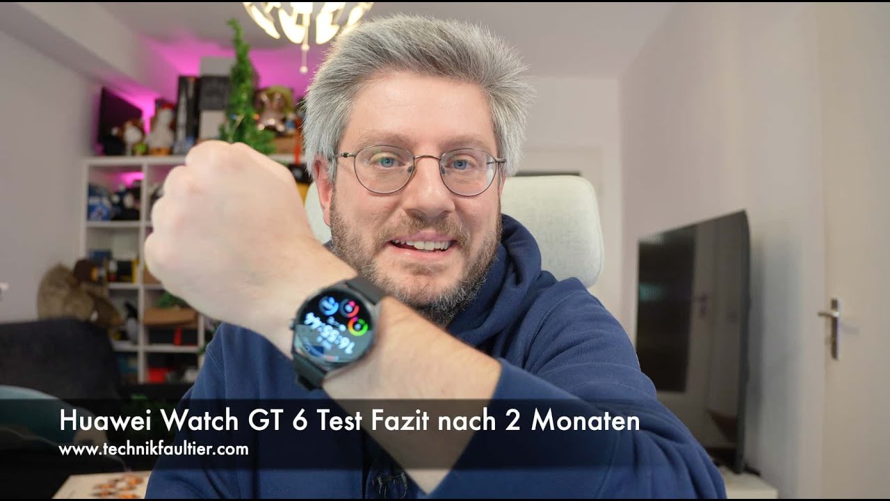 Huawei Watch GT 6 Test Fazit nach 2 Monaten