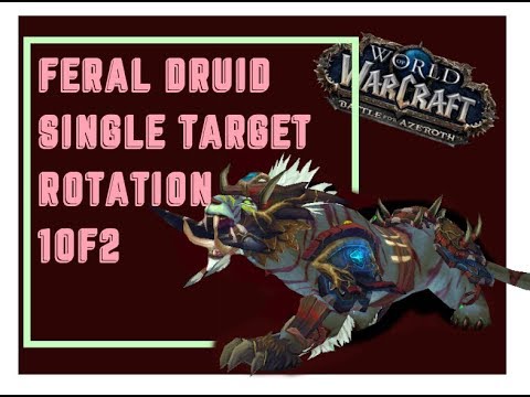 WOW 8.0 FERAL DRUID ROTATION GUIDE 1OF2