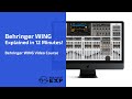 Video 1: Behringer Wing Explained and Demonstrated in 12 Minutes!