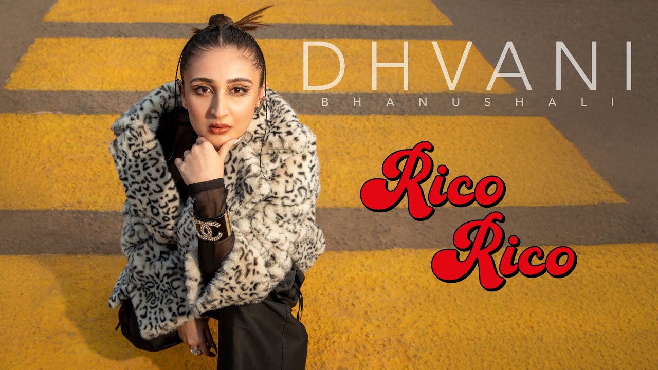 Rico Rico Lyrics | Dhvani Bhanushali