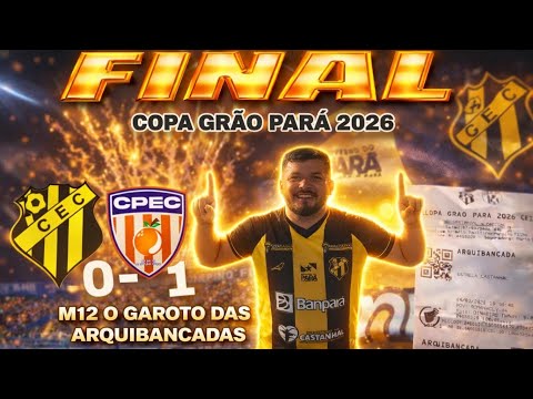 FINAL COPA GRÃO PARÁ "CASTANHAL X CAPITÃO POÇO 