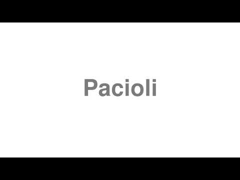 How to Pronounce "Pacioli"
