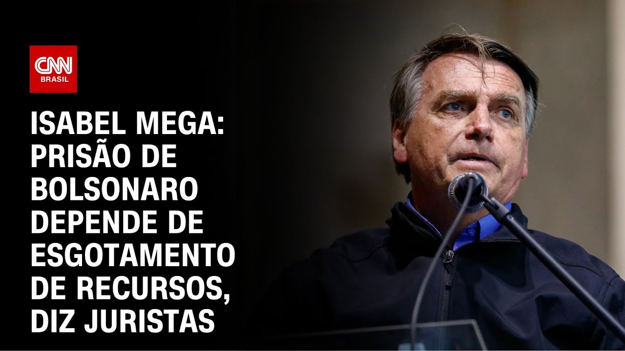 Isabel Mega: Prisão de Bolsonaro depende de esgotamento de recursos, diz juristas | CNN NOVO DIA