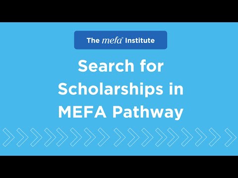 The MEFA Institute<sup>™</sup>: Search for Scholarships in MEFA Pathway