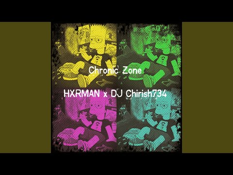 Chronic Zone (feat. HXRMAN)