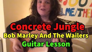 Concrete Jungle | Bob Marley | Guitar Lesson