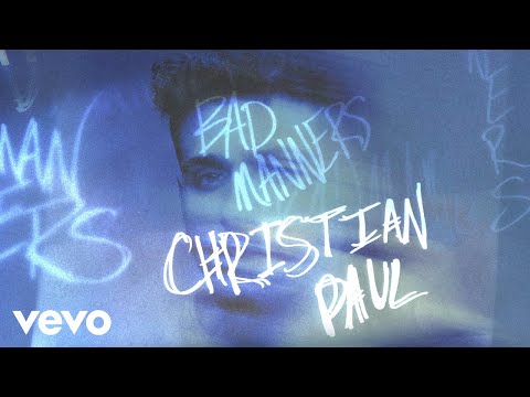 Christian Paul - Bad Manners (Official Visualizer)