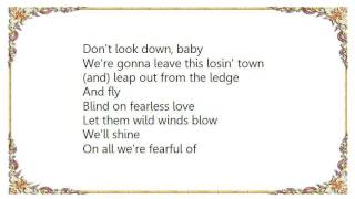 Bonnie Raitt - Fearless Love Lyrics
