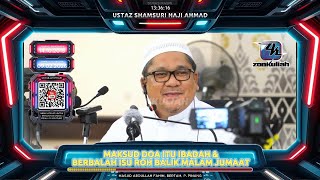 TAZKIRAH : Doa Itu Ibadah - Ustaz Shamsuri Ahmad