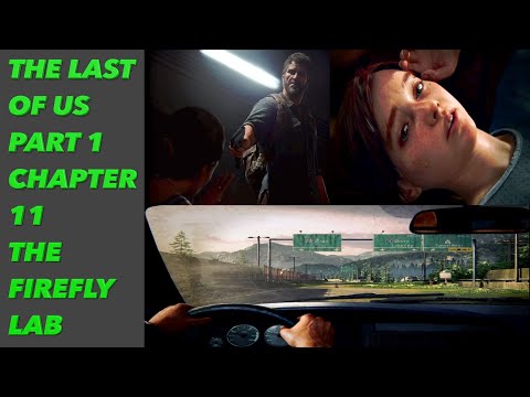 The Last of Us Part 1: Chapter 11 -The Firefly Lab