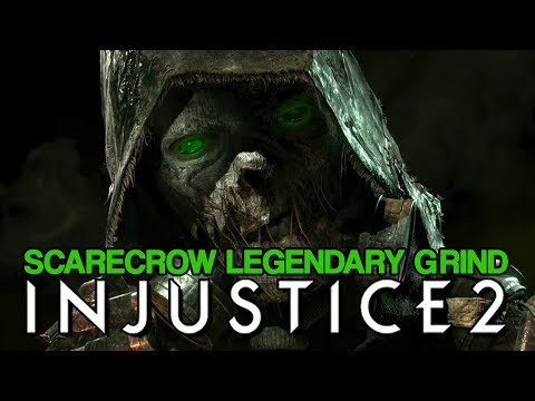 INJUSTICE 2: Scarecrow Legendary Gear Grind