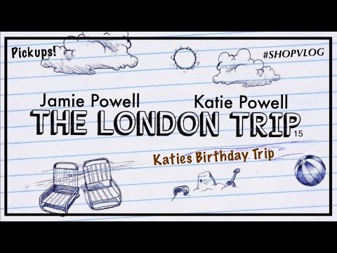 The London #SHOPVLOG Katies Birthday Weekend Trip