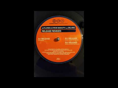 JJ Flores & Steve Smooth feat Delano - Release (Full Vocal Mix)