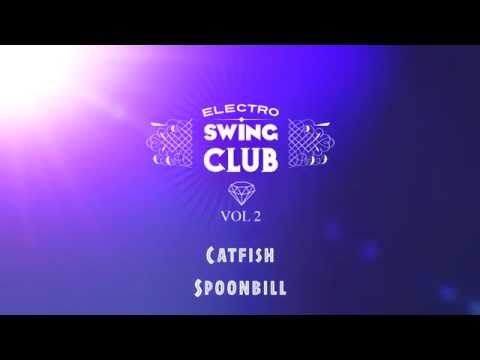 Electro Swing Club Vol 2 - Catfish - Spoonbill