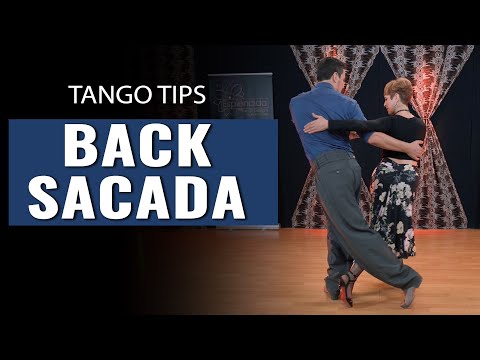 TANGO TIPS: Back Sacadas