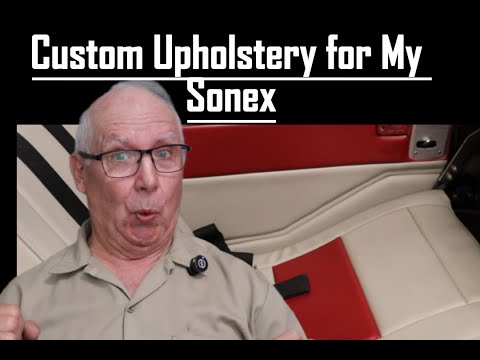 I fabricated custom upholstery for my Sonex -IT LOOKS AMAZING!!
