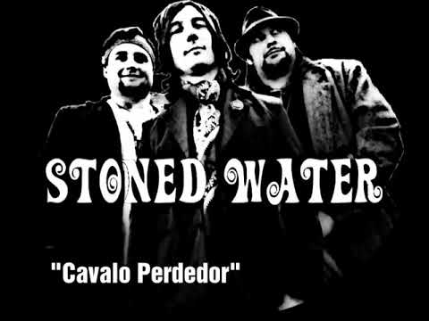 Stoned Water - Cavalo Perdedor