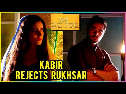 Kabir THROWS Rukhsar Out Of His Life | Ishq Subhan Allah