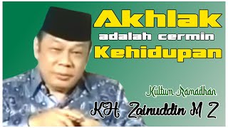 Download lagu AKHLAK ADALAH CERMIN KEHIDUPAN (KULTUM KH ZAINUDIN MZ) mp3 Download lagu AKHLAK ADALAH CERMIN KEHIDUPAN (KULTUM KH ZAINUDIN MZ) mp3
