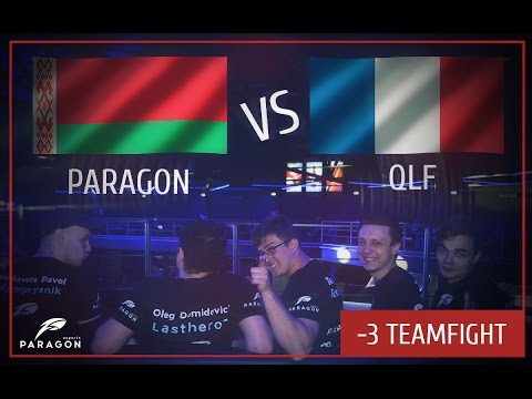 PARAGON vs. QLF | WESG lan finals | -3 teamfight by PARAGON