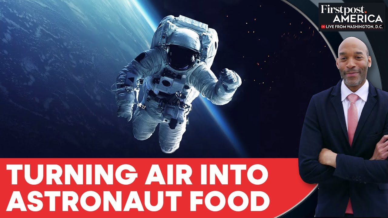 European Scientists Turn Air into Food for Moon and Mars Missions | Firstpost America | N18G