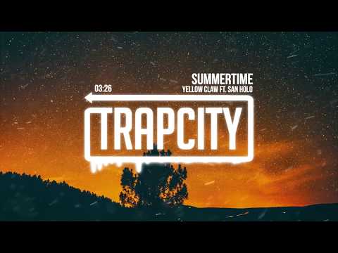 Yellow Claw - Summertime ft. San Holo (Lyrics)