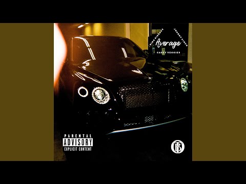 Average (feat. Johnny Cinco & Casey Veggies)