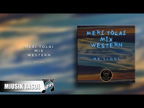 MB Slogs - Meri Tolai Mix Western