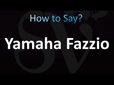 How to Pronounce Yamaha Fazzio (correctly!)