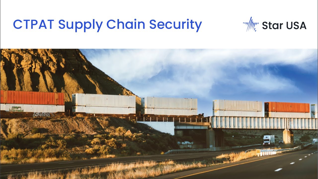 CTPAT Supply Chain Security