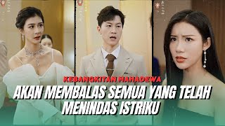 Download lagu Kebangkitan Mahadewa Akan Membalas Semua Yang Telah Menindas Saya Dan Istriku mp3