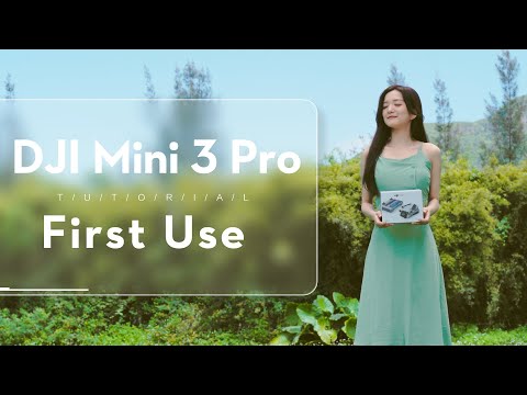 DJI Mini 3 Pro | Using DJI Mini 3 Pro for the First Time