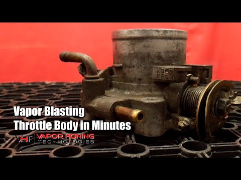 How To Clean A Throttle Body In Minutes - Vapor Honing Technologies