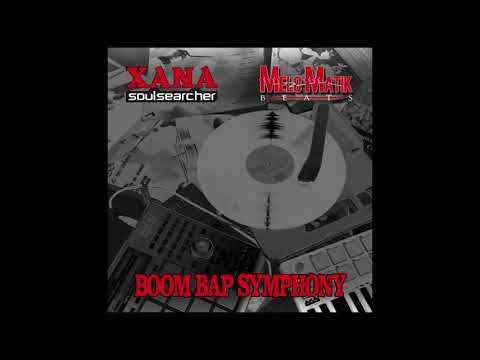 "Boom Bap Symphony" Xana SoulSearcher & MeloMatik Beats