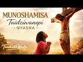 Munoshamisa Taidziwanepi Nyasha Powerful Shona Easter Worship Song Deep African Gospel