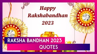Raksha Bandhan 2023 Quotes And HD Images To Share With Your Loved Ones And Celebrate Rakhi